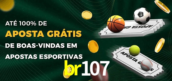 br107 Ate 100% de Aposta Gratis