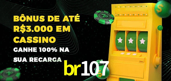 br107 melhor bônus de depósito